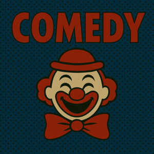 Comedy